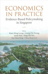 Economics In Practice: Evidence-based Policymaking In Singapore цена и информация | Книги по социальным наукам | pigu.lt