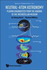 Neutral-atom Astronomy: Plasma Diagnostics From The Aurora To The Interstellar Medium kaina ir informacija | Ekonomikos knygos | pigu.lt