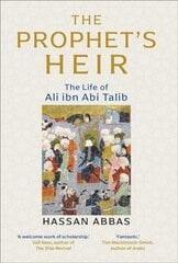 Prophet's Heir: The Life of Ali Ibn Abi Talib kaina ir informacija | Biografijos, autobiografijos, memuarai | pigu.lt