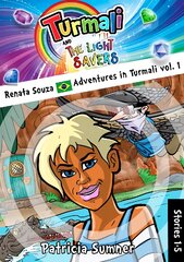Renata Souza Adventures in Turmali vol. 1 (5 stories) kaina ir informacija | Fantastinės, mistinės knygos | pigu.lt