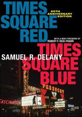 Times Square Red, Times Square Blue 20th Anniversary Edition 2nd edition kaina ir informacija | Socialinių mokslų knygos | pigu.lt