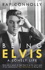 Being Elvis: The perfect companion to Baz Luhrmann's major biopic kaina ir informacija | Biografijos, autobiografijos, memuarai | pigu.lt