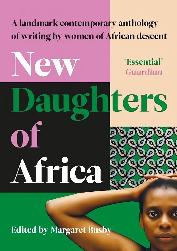 New Daughters of Africa: An International Anthology of Writing by Women of African descent kaina ir informacija | Apsakymai, novelės | pigu.lt