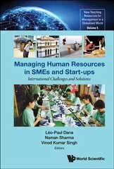 Managing Human Resources In Smes And Start-ups: International Challenges And Solutions цена и информация | Книги по экономике | pigu.lt