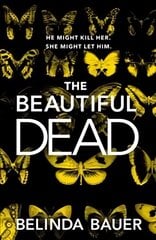 Beautiful Dead: From the Sunday Times bestselling author of Snap kaina ir informacija | Fantastinės, mistinės knygos | pigu.lt