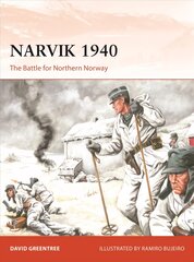 Narvik 1940: The Battle for Northern Norway цена и информация | Исторические книги | pigu.lt