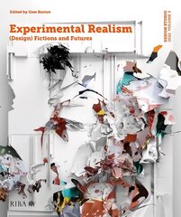 Design Studio Vol. 5: Experimental Realism: (Design) Fictions and Futures 2022 цена и информация | Книги по архитектуре | pigu.lt