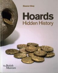 Hoards: Hidden History kaina ir informacija | Istorinės knygos | pigu.lt