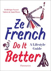 Ze French Do it Better: A Lifestyle Guide kaina ir informacija | Saviugdos knygos | pigu.lt