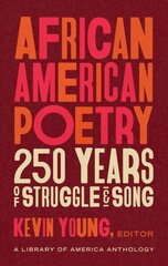 African American Poetry: : 250 Years Of Struggle & Song: A Library of America Anthology kaina ir informacija | Poezija | pigu.lt