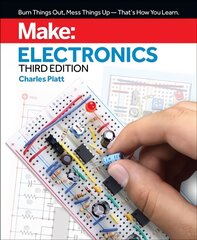 Make: Electronics, 3e: Learning by Discovery: A hands-on primer for the new electronics enthusiast 3rd New edition цена и информация | Книги по социальным наукам | pigu.lt