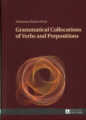 Grammatical Collocations of Verbs and Prepositions New edition цена и информация | Пособия по изучению иностранных языков | pigu.lt