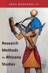 Research Methods in Africana Studies New edition kaina ir informacija | Socialinių mokslų knygos | pigu.lt