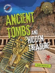 Ancient Tombs and Hidden Treasure цена и информация | Книги для подростков и молодежи | pigu.lt