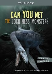 Can You Net the Loch Ness Monster?: An Interactive Monster Hunt цена и информация | Книги для подростков и молодежи | pigu.lt