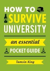 How to Survive University: An Essential Pocket Guide kaina ir informacija | Socialinių mokslų knygos | pigu.lt