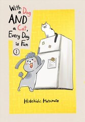 With A Dog And A Cat, Every Day Is Fun, Volume 1 kaina ir informacija | Fantastinės, mistinės knygos | pigu.lt
