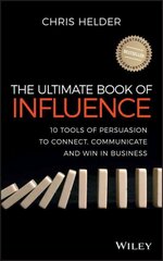 Ultimate Book of Influence: 10 Tools of Persuasion to Connect, Communicate, and Win in Business kaina ir informacija | Ekonomikos knygos | pigu.lt