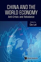 China And The World Economy: Anti-crisis And Rebalance цена и информация | Книги по экономике | pigu.lt