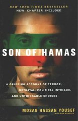 Son of Hamas: A Gripping Account of Terror, Betrayal, Political Intrigue and Unthinkable Choices цена и информация | Биографии, автобиогафии, мемуары | pigu.lt