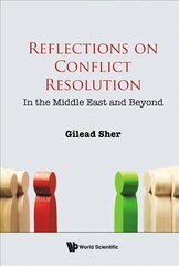 Reflections On Conflict Resolution: In The Middle East And Beyond цена и информация | Энциклопедии, справочники | pigu.lt