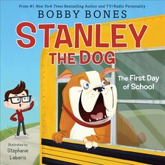 Stanley the Dog: The First Day of School kaina ir informacija | Knygos mažiesiems | pigu.lt