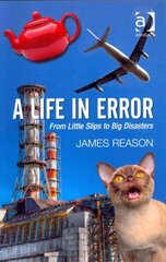 A Life in Error: From Little Slips to Big Disasters kaina ir informacija | Socialinių mokslų knygos | pigu.lt
