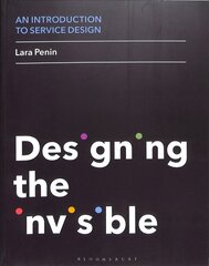 Introduction to Service Design: Designing the Invisible kaina ir informacija | Knygos apie meną | pigu.lt