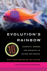 Evolution's Rainbow: Diversity, Gender, and Sexuality in Nature and People kaina ir informacija | Socialinių mokslų knygos | pigu.lt