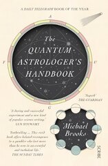 Quantum Astrologer's Handbook: a history of the Renaissance mathematics that birthed imaginary numbers, probability, and the new physics of the universe B format edition цена и информация | Самоучители | pigu.lt