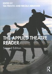 Applied Theatre Reader 2nd edition kaina ir informacija | Knygos apie meną | pigu.lt