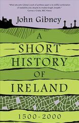 Short History of Ireland, 1500-2000 цена и информация | Исторические книги | pigu.lt