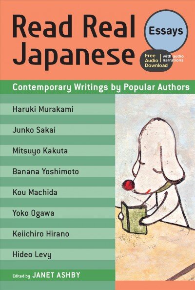 Read Real Japanese: Essays: Contemporary Writings by Popular Authors (free audio download) kaina ir informacija | Užsienio kalbos mokomoji medžiaga | pigu.lt
