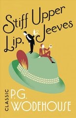 Stiff Upper Lip, Jeeves: (Jeeves & Wooster) kaina ir informacija | Fantastinės, mistinės knygos | pigu.lt