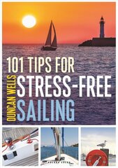 101 Tips for Stress-Free Sailing kaina ir informacija | Knygos apie sveiką gyvenseną ir mitybą | pigu.lt