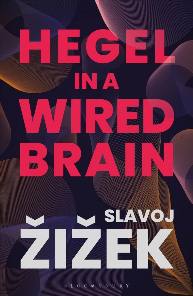 Hegel in A Wired Brain цена и информация | Istorinės knygos | pigu.lt