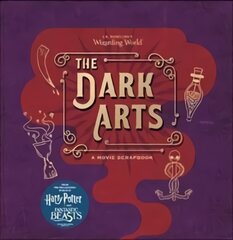 J.K. Rowling's Wizarding World - The Dark Arts: A Movie Scrapbook цена и информация | Книги для подростков и молодежи | pigu.lt