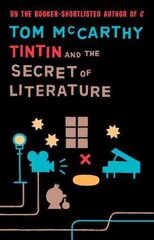 Tintin And The Secret Of Literature 2nd edition kaina ir informacija | Istorinės knygos | pigu.lt