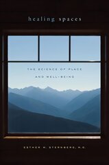 Healing Spaces: The Science of Place and Well-Being kaina ir informacija | Saviugdos knygos | pigu.lt