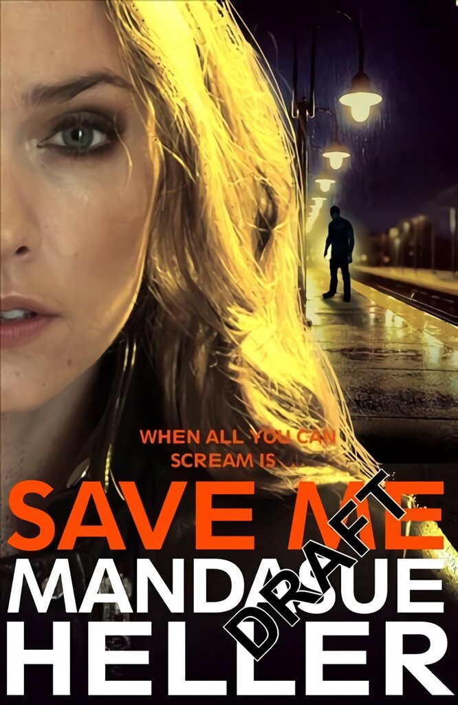 Save Me: The Most Gritty and Gripping Crime Thriller You'll Read This Year цена и информация | Fantastinės, mistinės knygos | pigu.lt