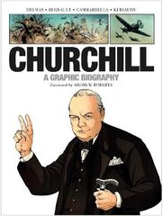 Churchill: A Graphic Biography kaina ir informacija | Istorinės knygos | pigu.lt