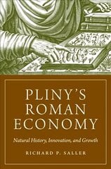 Pliny's Roman Economy: Natural History, Innovation, and Growth kaina ir informacija | Istorinės knygos | pigu.lt