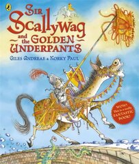 Sir Scallywag and the Golden Underpants цена и информация | Книги для малышей | pigu.lt