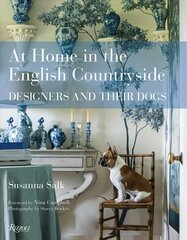 At Home in the English Countryside: Designers and Their Dogs kaina ir informacija | Saviugdos knygos | pigu.lt