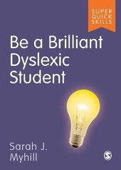 Be a Brilliant Dyslexic Student цена и информация | Книги по социальным наукам | pigu.lt