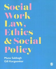 Social Work Law, Ethics & Social Policy цена и информация | Книги по социальным наукам | pigu.lt