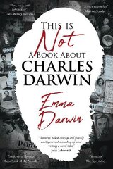 This is Not a Book About Charles Darwin: A writer's journey through my family 2nd New edition kaina ir informacija | Biografijos, autobiografijos, memuarai | pigu.lt