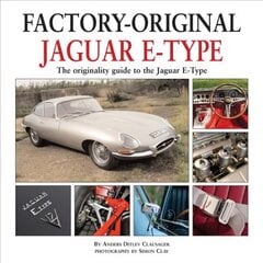 Factory Original Jaguar E-Type: the Originality Guide to the Jaguar E-Type цена и информация | Путеводители, путешествия | pigu.lt