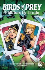 Birds of Prey: Fighters by Trade цена и информация | Fantastinės, mistinės knygos | pigu.lt