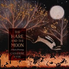 Hare and the Moon: A Calendar of Paintings цена и информация | Книги об искусстве | pigu.lt